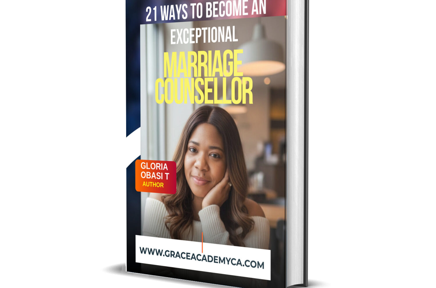 21 WAYS TO BECOME AN EXCEPTIONAL MARRIAGE COUNSELLOR