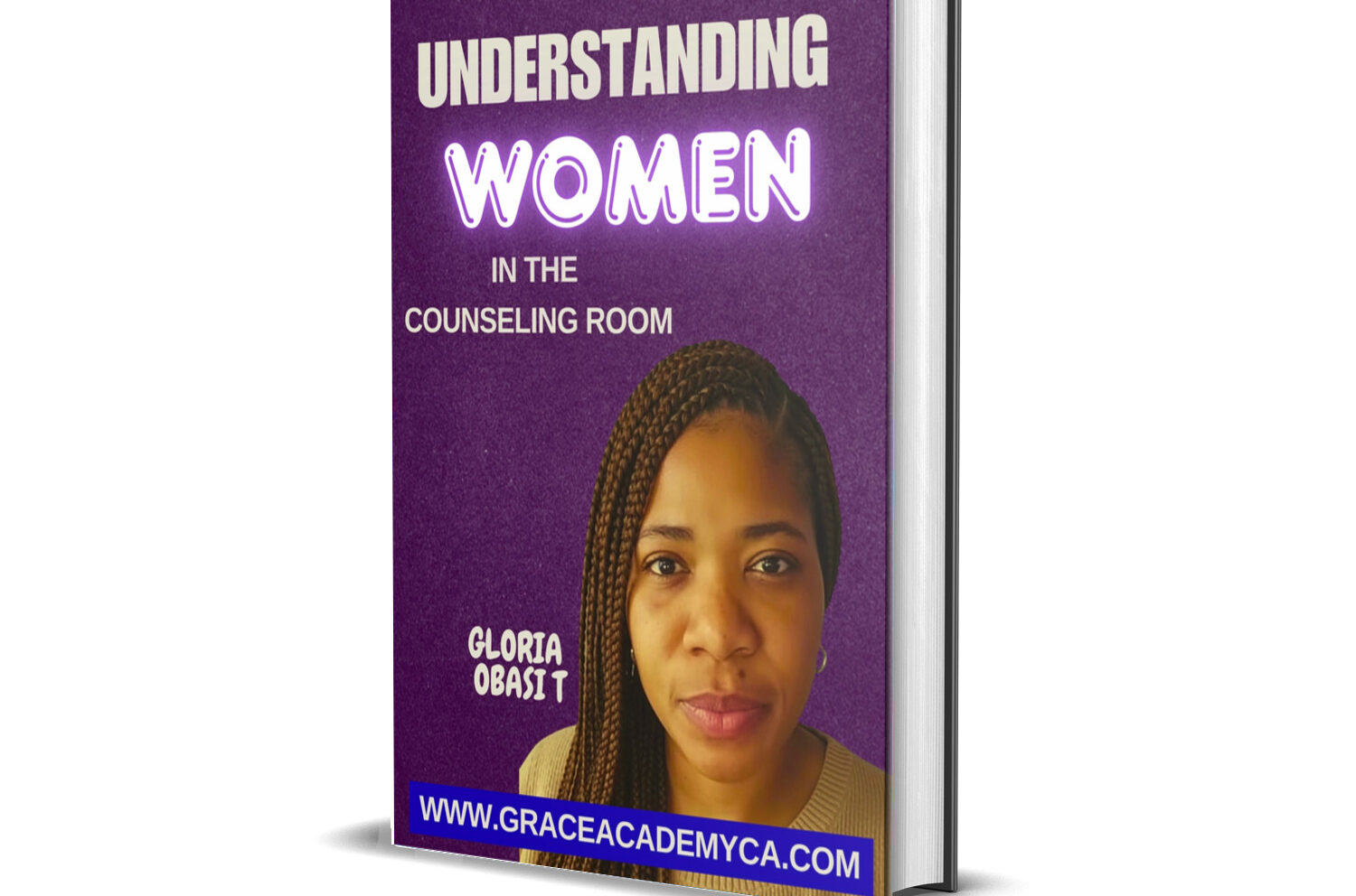 UNDERSTANDING WOMEN IN THE COUNSELING ROOM